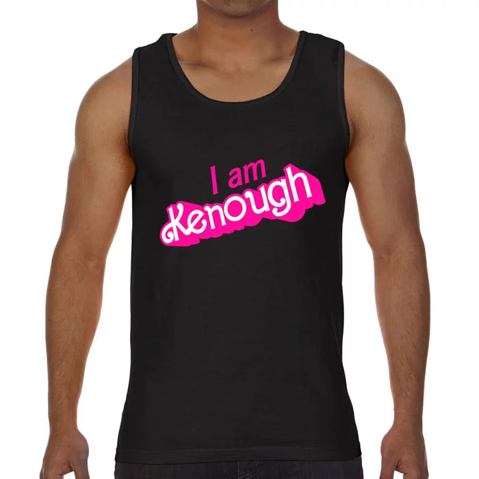 I Am Kenough Funny I Am Kenough For Men Comfort Colors® Tank Top