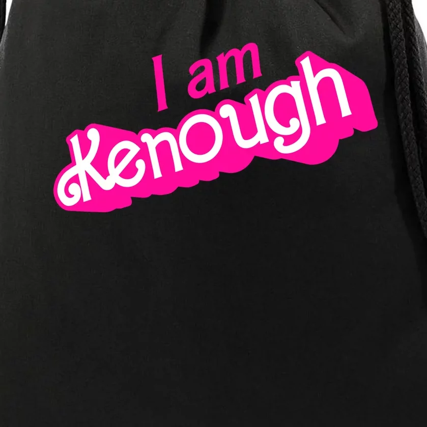 I Am Kenough Funny I Am Kenough For Men Drawstring Bag