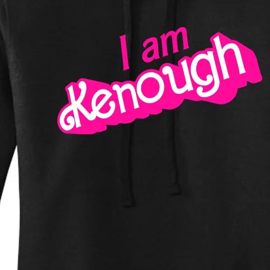 I Am Kenough Funny I Am Kenough For Men Women's Pullover Hoodie