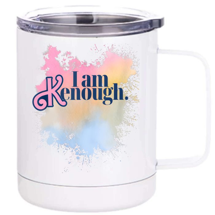 I Am Ken Enough Front & Back 12oz Stainless Steel Tumbler Cup