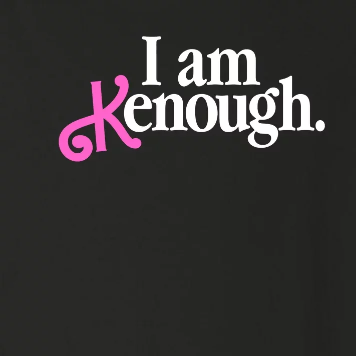 I Am Kenough Funny I Am Kenough Toddler Long Sleeve Shirt