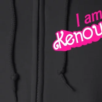 I Am Kenough Full Zip Hoodie