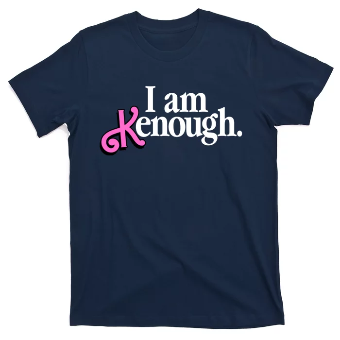 I Am Kenough Funny I Am Kenough For Men T-Shirt