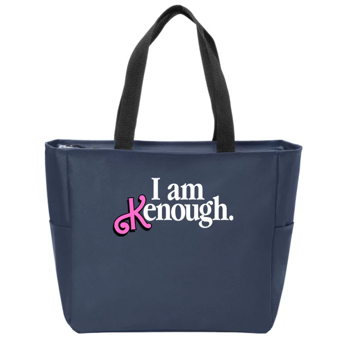 I Am Kenough Funny I Am Kenough For Men Zip Tote Bag