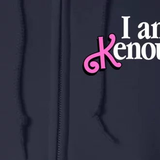 I Am Kenough Funny I Am Kenough For Men Full Zip Hoodie