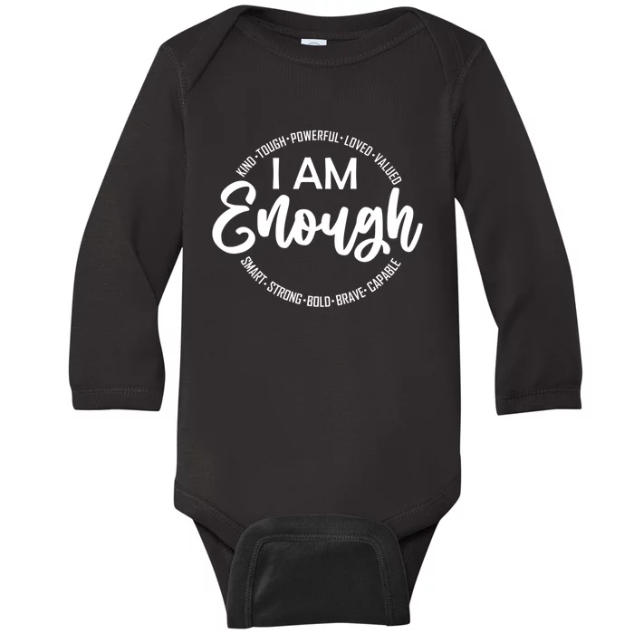 I Am Kind Enough Loved Inspirational Motivational Baby Long Sleeve Bodysuit