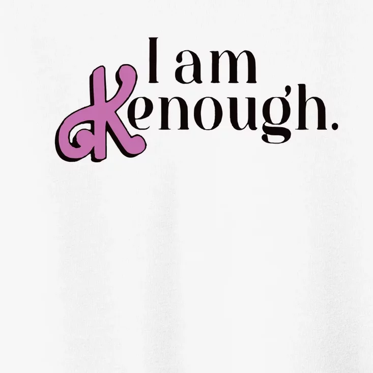 I Am Kenough Oppenheimer Toddler T-Shirt