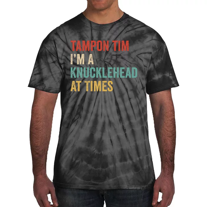 IM A Knucklehead At Times Tim Walz Debate Tie-Dye T-Shirt