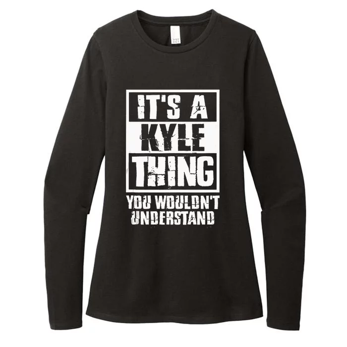 Its A Kyle Thing You Wouldnt Understand Womens CVC Long Sleeve Shirt