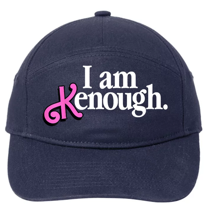 I Am Kenough Funny I Am Kenough 7-Panel Snapback Hat