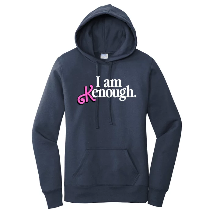 I Am Kenough Funny I Am Kenough Women's Pullover Hoodie