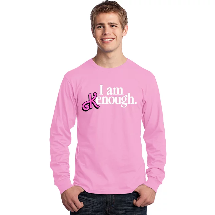 I Am Kenough Funny I Am Kenough Long Sleeve Shirt