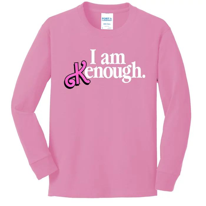 I Am Kenough Funny I Am Kenough Kids Long Sleeve Shirt