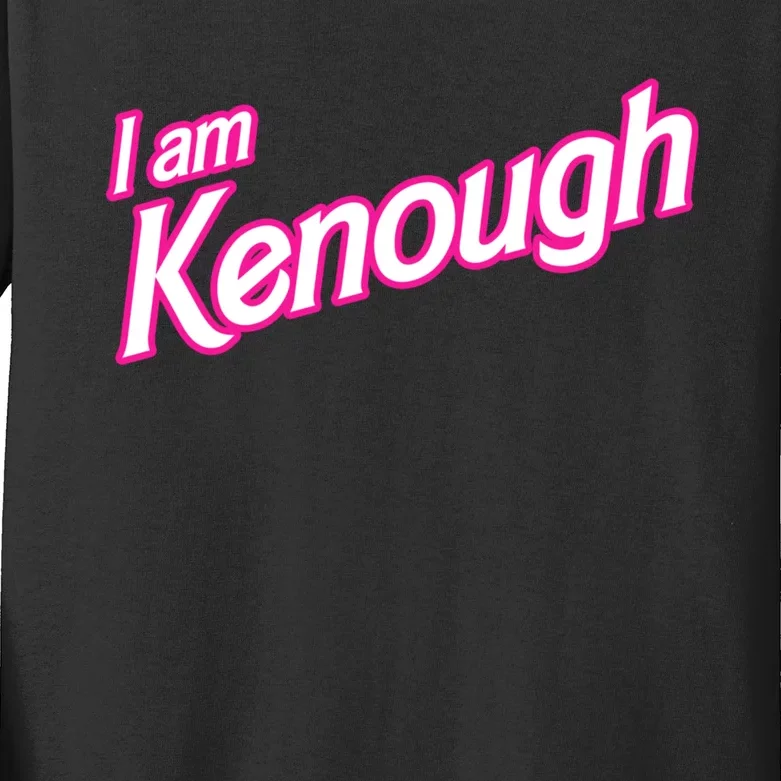 I Am Kenough Kids Long Sleeve Shirt