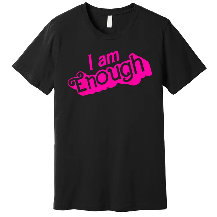 I Am Kenough Funny I Am Kenough Premium T-Shirt