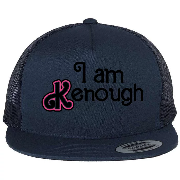 I Am Kenough Flat Bill Trucker Hat