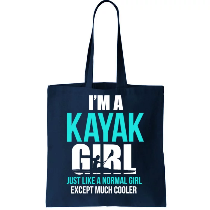 IM A Kayak Girl | Funny Kayaking Tote Bag