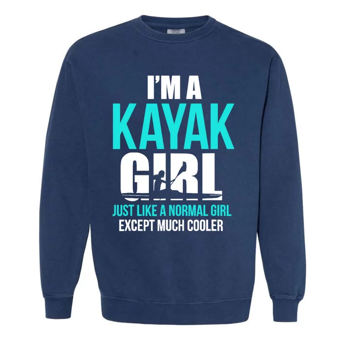 IM A Kayak Girl | Funny Kayaking Garment-Dyed Sweatshirt