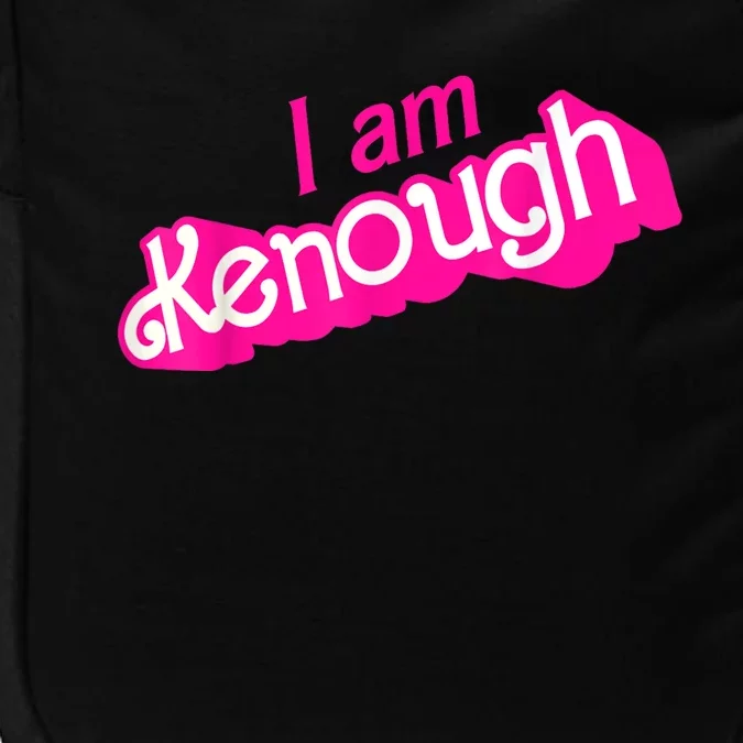 I Am Kenough Funny I Am Kenough Impact Tech Backpack