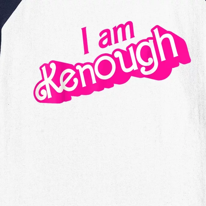 I Am Kenough Funny I Am Kenough Baseball Sleeve Shirt