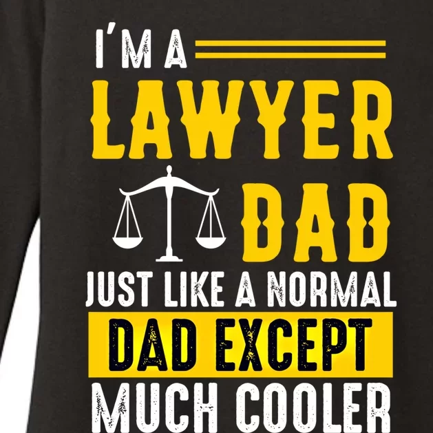 Im A Lawyer Dad Like A Normal Dad Just Much Cooler Funny Gift Womens CVC Long Sleeve Shirt