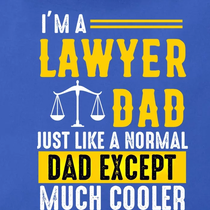 Im A Lawyer Dad Like A Normal Dad Just Much Cooler Funny Gift Zip Tote Bag