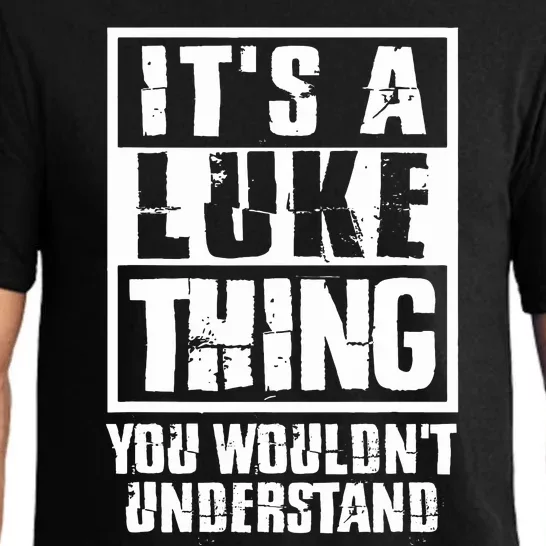 It's A Luke Thing You Wouldn't Understand Pajama Set