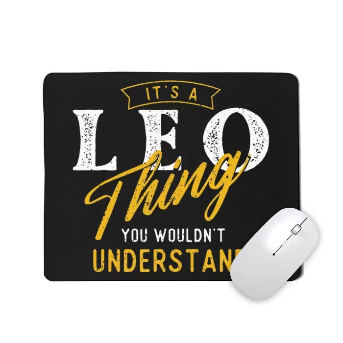 ItS A Leo Thing Zodiac Sign Astrology Birthday Horoscope Mousepad