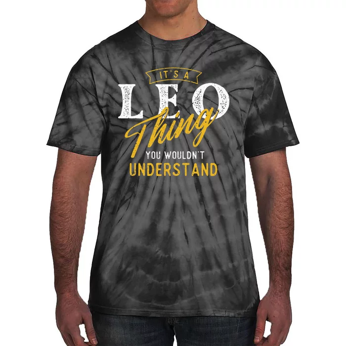 ItS A Leo Thing Zodiac Sign Astrology Birthday Horoscope Tie-Dye T-Shirt