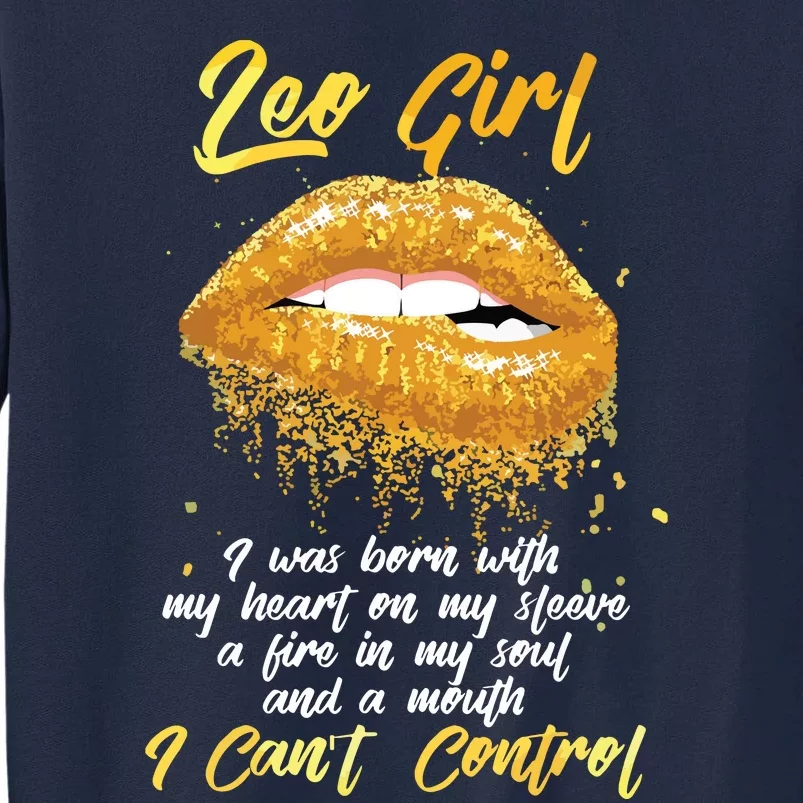 Im A Leo Girl Shirts Funny Birthday For Women Tall Sweatshirt