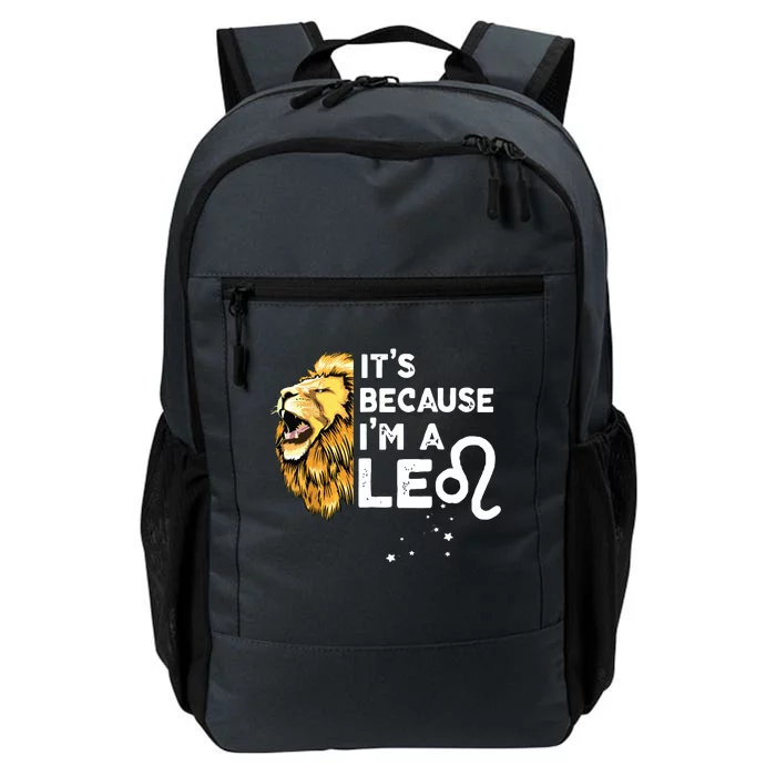 Im A Leo Zodiac Sign Astrology July August Birthday Leo Daily Commute Backpack