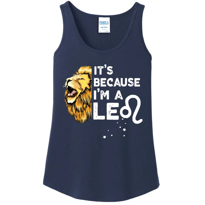 Im A Leo Zodiac Sign Astrology July August Birthday Leo Ladies Essential Tank