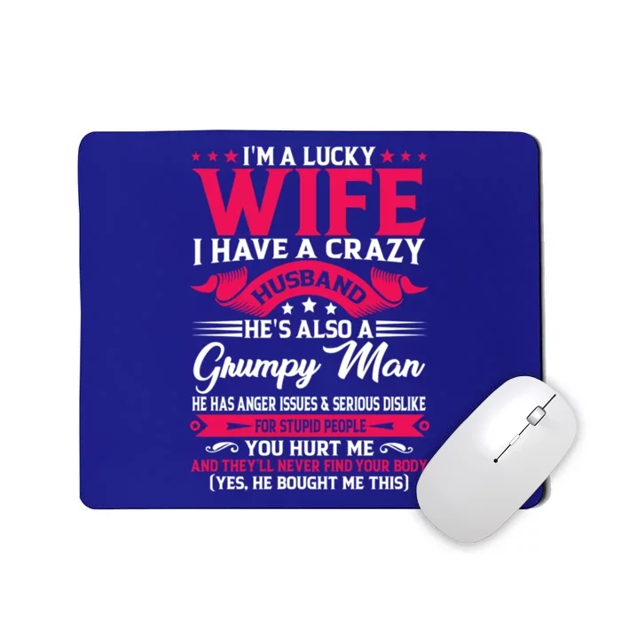 I'm A Lucky Wife I Have A Husband Funny Family Humor Wife Great Gift Mousepad