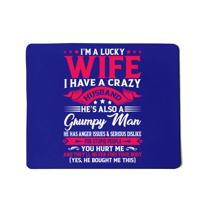 I'm A Lucky Wife I Have A Husband Funny Family Humor Wife Great Gift Mousepad