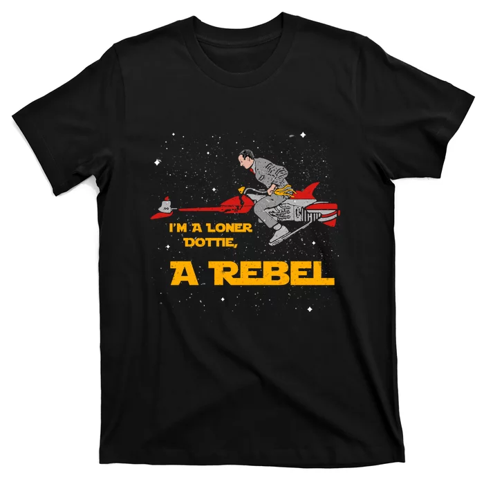 I’M A Loner Dottie A Rebel Pee Wee’S Big Adventure Mashup T-Shirt