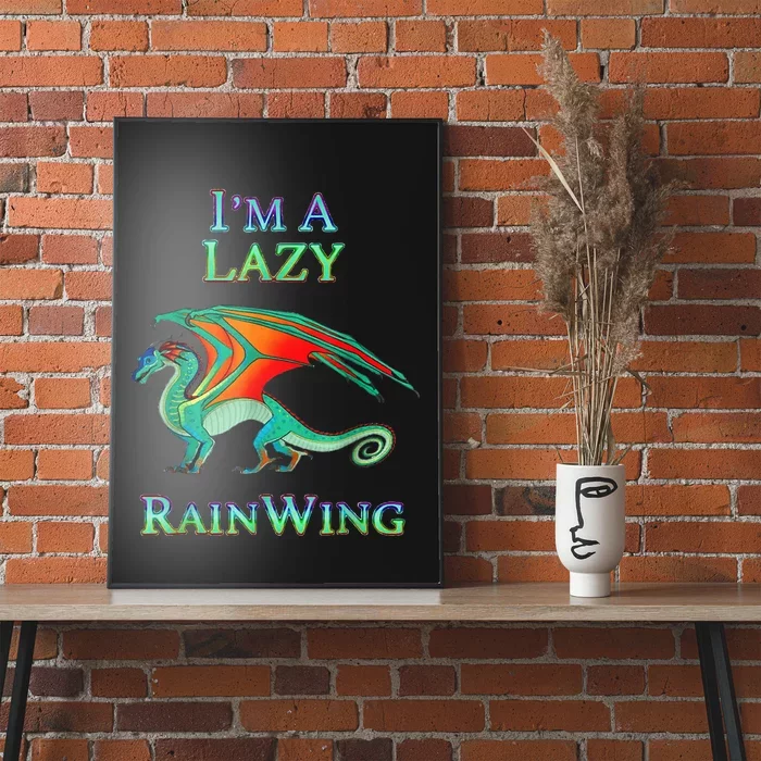 I Am Lazy Rainwing Poster