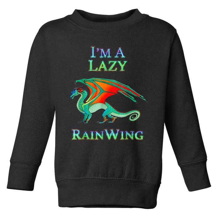 I Am Lazy Rainwing Toddler Sweatshirt