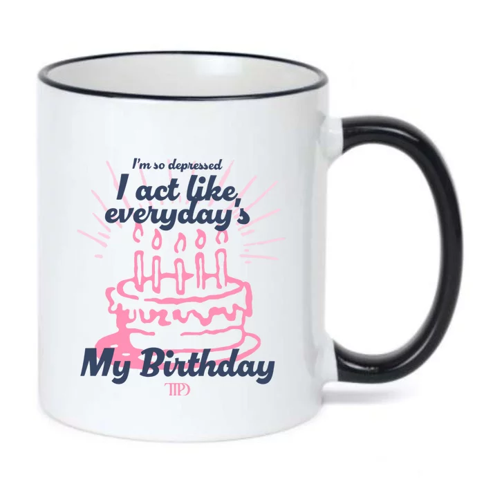 I Act Like Everydays My Birthday Ttpd Black Color Changing Mug