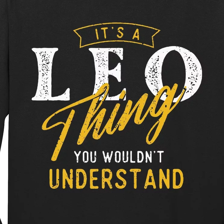 ItS A Leo Thing Zodiac Sign Astrology Birthday Horoscope Long Sleeve Shirt