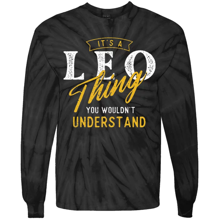 ItS A Leo Thing Zodiac Sign Astrology Birthday Horoscope Tie-Dye Long Sleeve Shirt