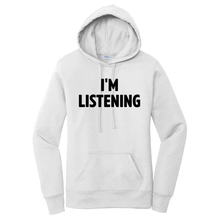 I Am Listening Funny White Lie Party Women's Pullover Hoodie