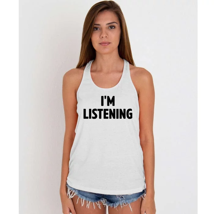 I Am Listening Funny White Lie Party Women's Knotted Racerback Tank