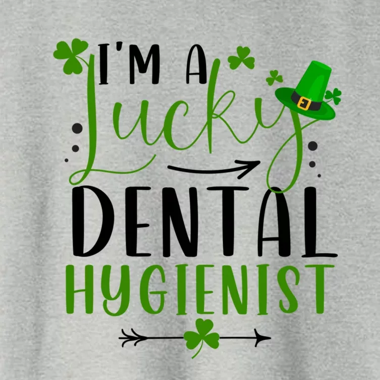 Im A Lucky Dental Hygienist Matching Family St Patricks Day Gift Women's Crop Top Tee