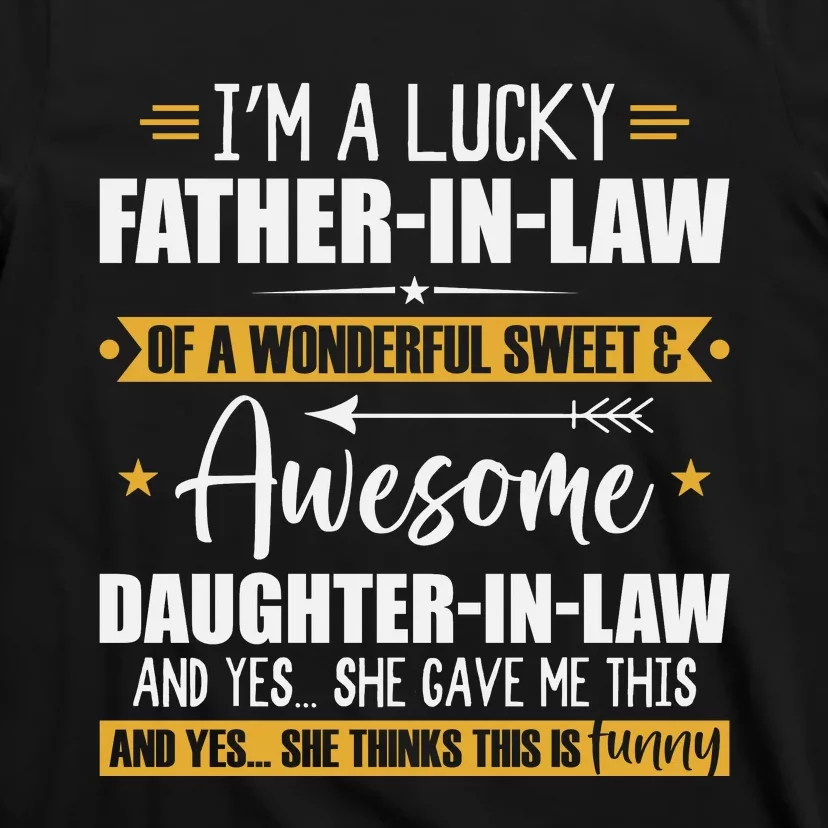 I’m A Lucky Father In Law Of A Wonderful Sweet & Awesome T-Shirt