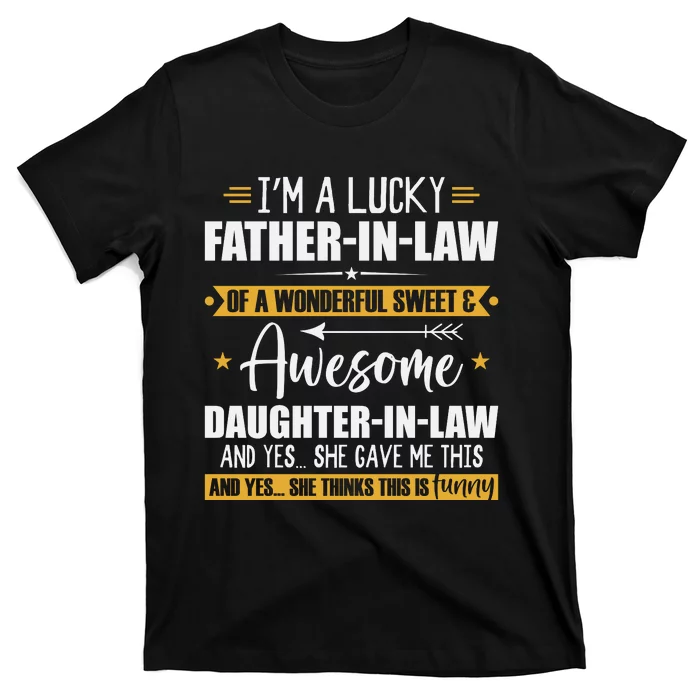 I’m A Lucky Father In Law Of A Wonderful Sweet & Awesome T-Shirt