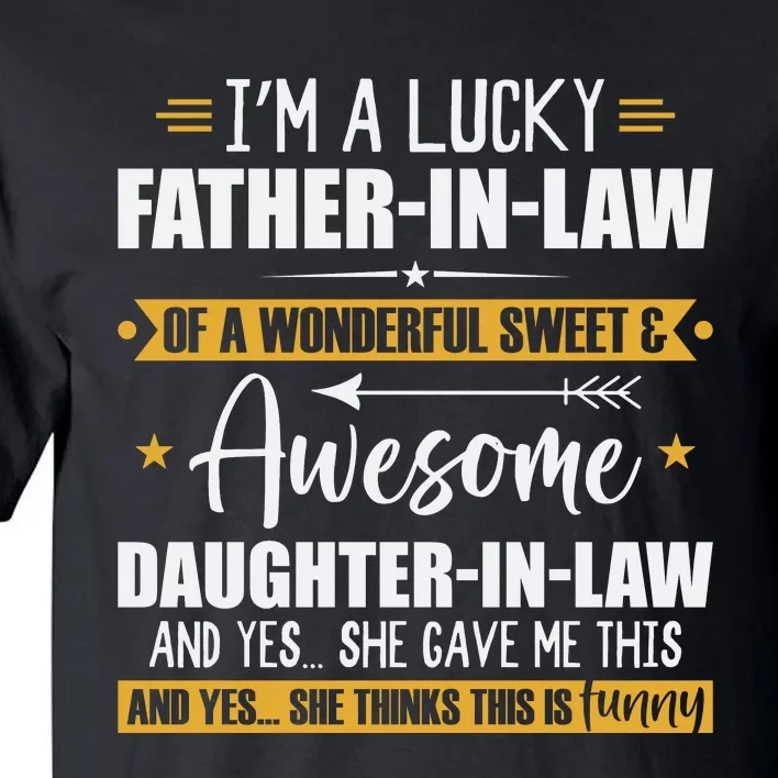 I’m A Lucky Father In Law Of A Wonderful Sweet & Awesome Tall T-Shirt