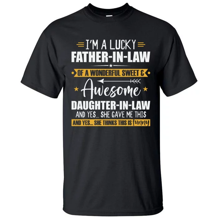 I’m A Lucky Father In Law Of A Wonderful Sweet & Awesome Tall T-Shirt