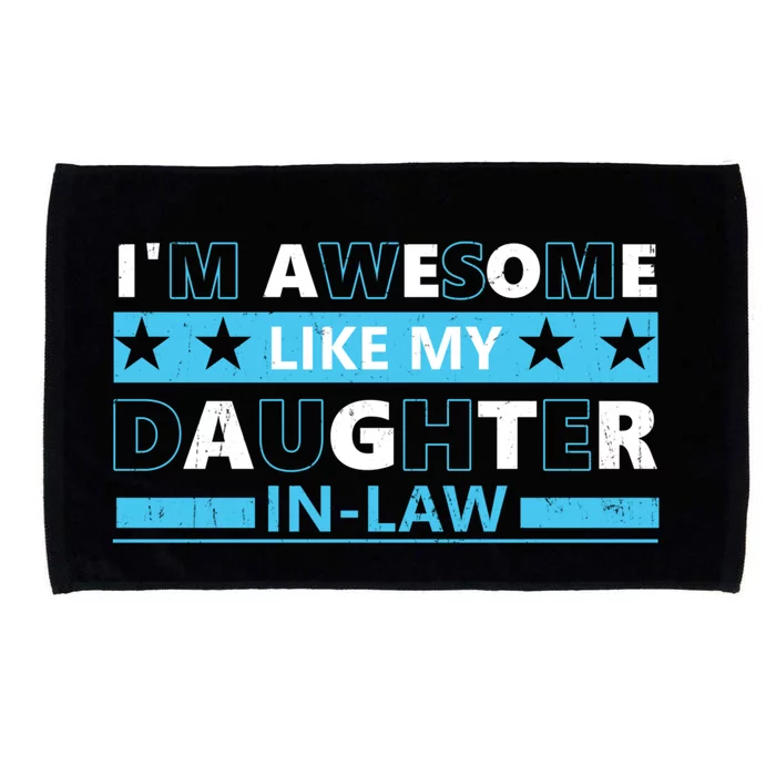 IM Awesome Like My Daughter In Law Vintage Fathers Day Gift Microfiber Hand Towel