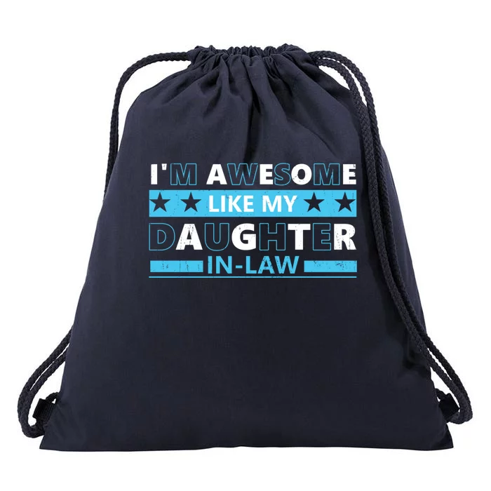 IM Awesome Like My Daughter In Law Vintage Fathers Day Gift Drawstring Bag