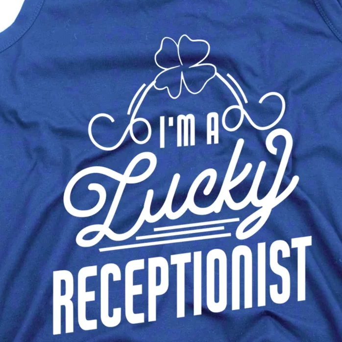 Im A Lucky Receptionist St Patricks Day Receptionist Funny Gift Tank Top